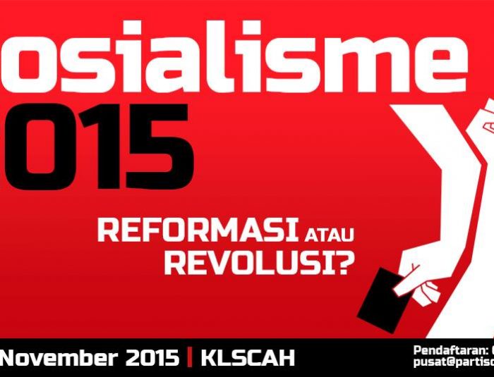 Sosialisme 2015 (Session 2: Reformasi atau Revolusi & Session 5: ASEAN; Untuk Korporat atau Marhaen)