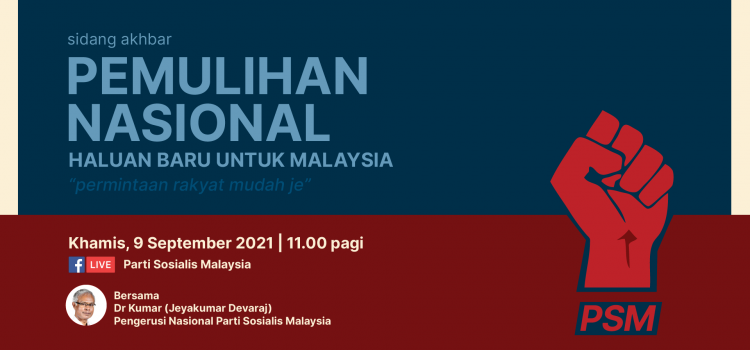 A New Deal for Malaysia – Socialists Launch Progressive Recovery Plan